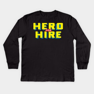 Hero for Hire-Away Edition Kids Long Sleeve T-Shirt